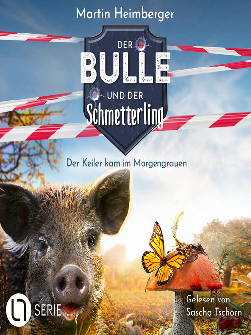 Titeldetails für Der Keiler kam im Morgengrauen--Der Bulle und der Schmetterling, Folge 5 (Ungekürzt) nach Martin Heimberger - Verfügbar